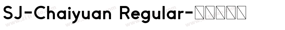 SJ-Chaiyuan Regular字体转换